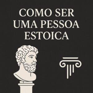 como ser estoica